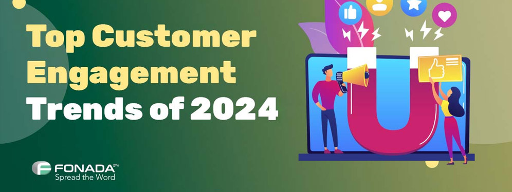 Customer Engagement Trends 2024