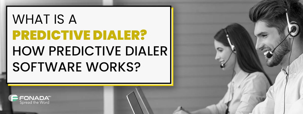 What is Predictive Dialer & How It's Work