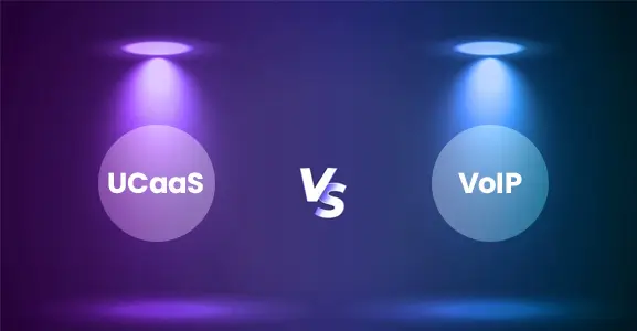 UCCaaS vs. VoIP